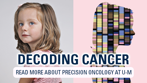 Decoding Cancer - Read more about precision oncology at U-M