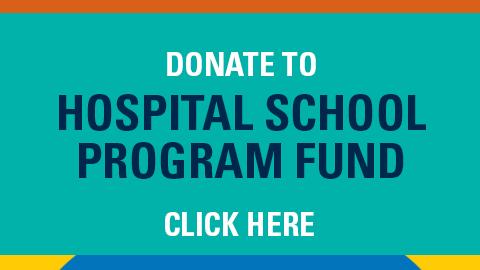 Donate to Hospital School Program Fund