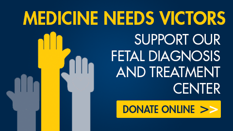 Give to our Fetal Diagnosis Center