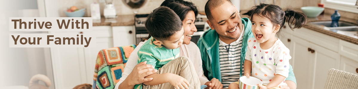 Thrive with your family